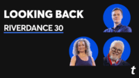 RIVERDANCE 30