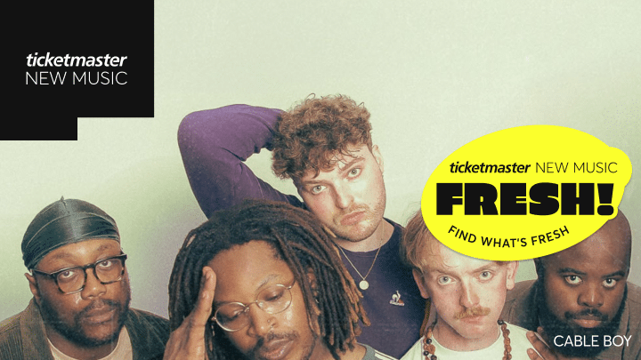 Ticketmaster Fresh List 2026: Cable Boy