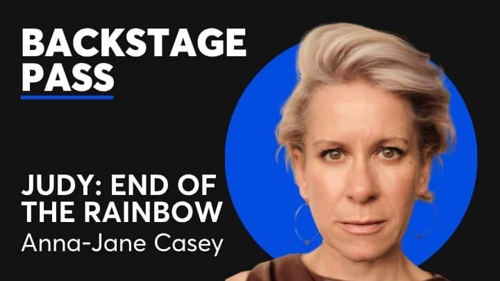 Backstage Pass: Judy: End of the Rainbow – Anna-Jane Casey