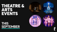 Theatre & Arts Events Happening in September 2026